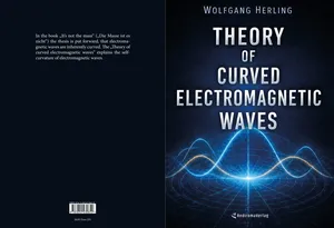 Theory of Curved Electromagnetic Waves