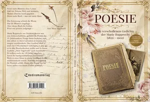 Poesie - Die verschollenen Gedichte der Marie Rupprecht (1827-1900)