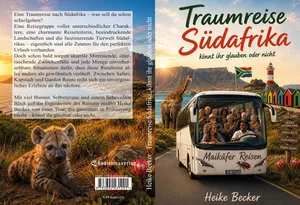 Traumreise Südafrika, könnt ihr glauben oder nicht