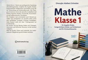 Mathe Klasse 1 - für begabte Kinder, fortgeschrittene Schüler und Schülerinnen und für Schulwettbewerbe