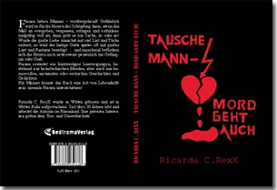 Buch "Tausche Mann – Mord geht auch" von Ricarda C. Rexx