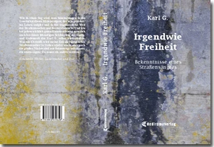 Buch "Irgendwie Freiheit" von Karl G.