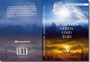 Buch "Zwischen Leben und Tod" von Katharina Wlzek