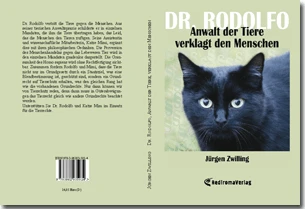 Buch "Dr. Rodolfo, Anwalt der Tiere, verklagt den Menschen" von Jürgen Zwilling 