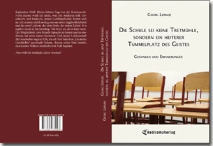 Buch "Die Schule sei keine Tretmühle, sondern ein heiterer Tummelplatz des Geistes" von Georg Lerner