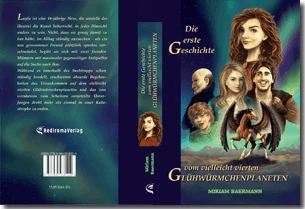 Buch "Die erste Geschichte vom vielleicht vierten Glühwürmchenplaneten" von Miriam Baermann