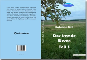 Buch "Das fremde Wesen - Teil 3" von Gabriele Ball