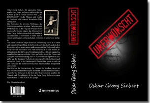 Buch "Unerwünscht (Hardcover-Version)" von Oskar Georg Siebert