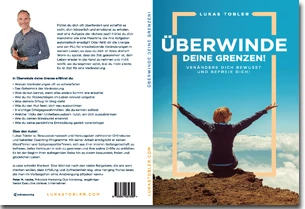 Buch "Überwinde deine Grenzen! (Neuauflage)" von Lukas Tobler