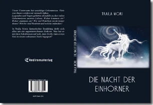 Buch "Die Nacht der Einhörner" von Traila Mori