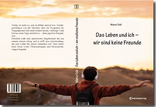 Buch "Das Leben und ich – wir sind keine Freunde" von Marco Told