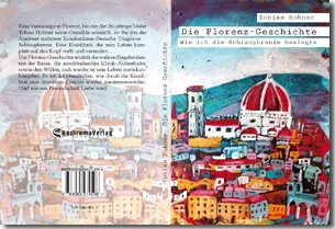 Buch "Die Florenz-Geschichte" von Tobias Hohner