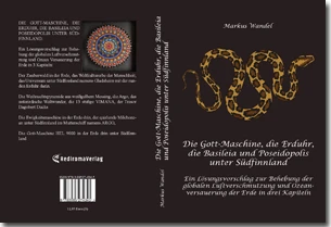 Buch "Die Gott-Maschine, die Erduhr, die Basileia und Poseidopolis unter Südfinnland (Hardcover-Version)" von Markus Wandel