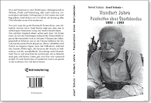 Buch "Josef Schulz - Hundert Jahre - Faszination eines Überlebenden" von Bernd Schulz