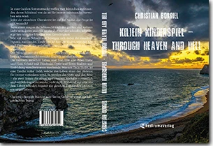 Buch "K(l)ein Kinderspiel - through heaven and hell" von Christian Borgiel