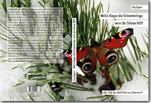 Buch "Wohin fliegen die Schmetterlinge, wenn der Schnee fällt?" von Jörg Eggers