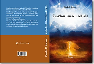 Buch "Zwischen Himmel und Hölle" von Charlie B. Kutzner