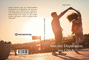 Buch "Von der Depression ins Glück" von Anja Fries