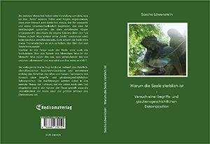 Buch "Warum die Seele sterblich ist" von Sascha Löwenstein