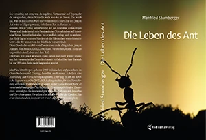 Buch "Die Leben des Ant" von Manfried Stumberger