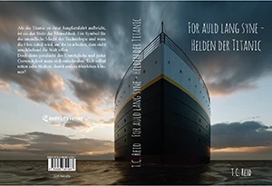 Buch "For auld lang syne - Helden der Titanic" von T.C. Reid