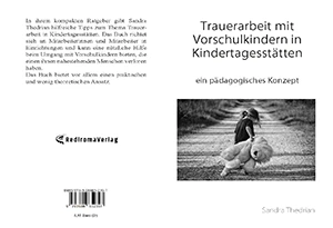 Buch "Trauerarbeit mit Vorschulkindern in Kindertagesstätten" von Sandra Thedrian