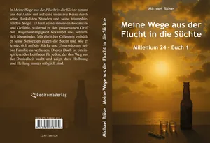 Buch "Meine Wege aus der Flucht in die Süchte" von Michael Blöse