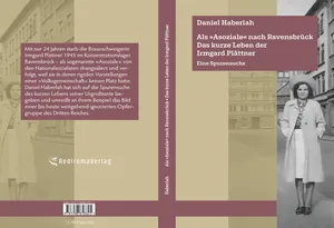 Buch "Als »Asoziale« nach Ravensbrück. Das kurze Leben der Irmgard Plättner: Eine Spurensuche"