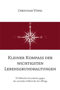 Buch "Kleiner Kompass der wichtigsten Lebensgrundhaltungen"