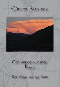 Buch "Der allgegenwärtige König" von Günter Stoewer