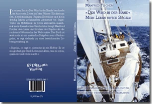 Buch ""Den Wind in der Hand", mein Leben unter Segeln" von Manfried Fischer