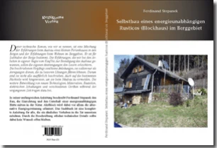Buch "Selbstbau eines energieunabhängigen Rusticos (Blockhaus) im Berggebiet"