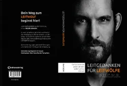 Buch "Leitgedanken für Leitwölfe - die fundamental anders denken wollen und es auch können"