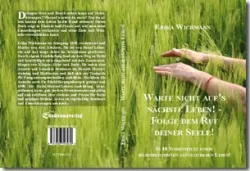 Buch "Warte nicht aufs nächste Leben! - Folge dem Ruf deiner Seele!"
