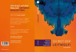 Buch "Du bist der Leitwolf - Fokussiert und klar, wie noch nie in deinem Leben"