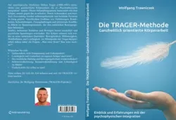 Buch "Ganzheitlich orientierte Körperarbeit - Die TRAGER-Methode"