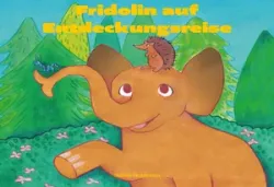 Buch "Fridolin auf Entdeckungsreise"