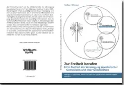 Buch "„Zur Freiheit berufen“ - Ein Porträt der „Vereinigung Apostolischer Gemeinden (VAG)“ und ihrer Gliedkirchen"