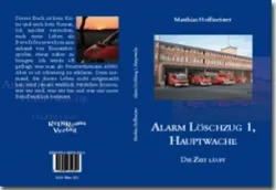 Buch "Alarm Löschzug 1, Hauptwache"