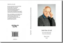 Buch "Jetzt bin ich alt, bin nicht mehr heiß, bin noch nicht kalt"